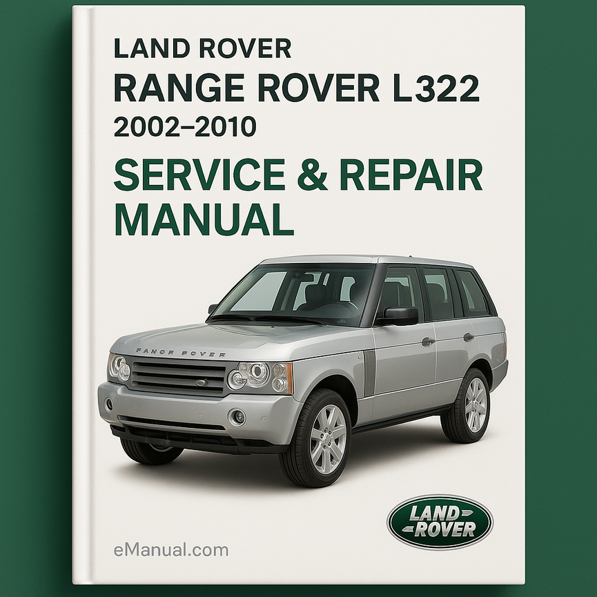 Land Rover Range Rover L322 2002-2010 Service Repair Manual