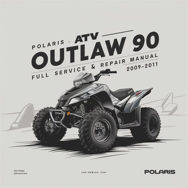 2009-2011 Polaris Outlaw 90 ATV Service Repair Workshop Manual PDF