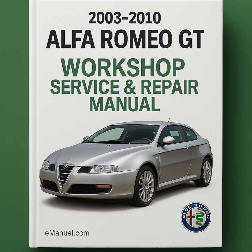 2003-2010 Alfa Romeo GT Workshop Service Repair Manual