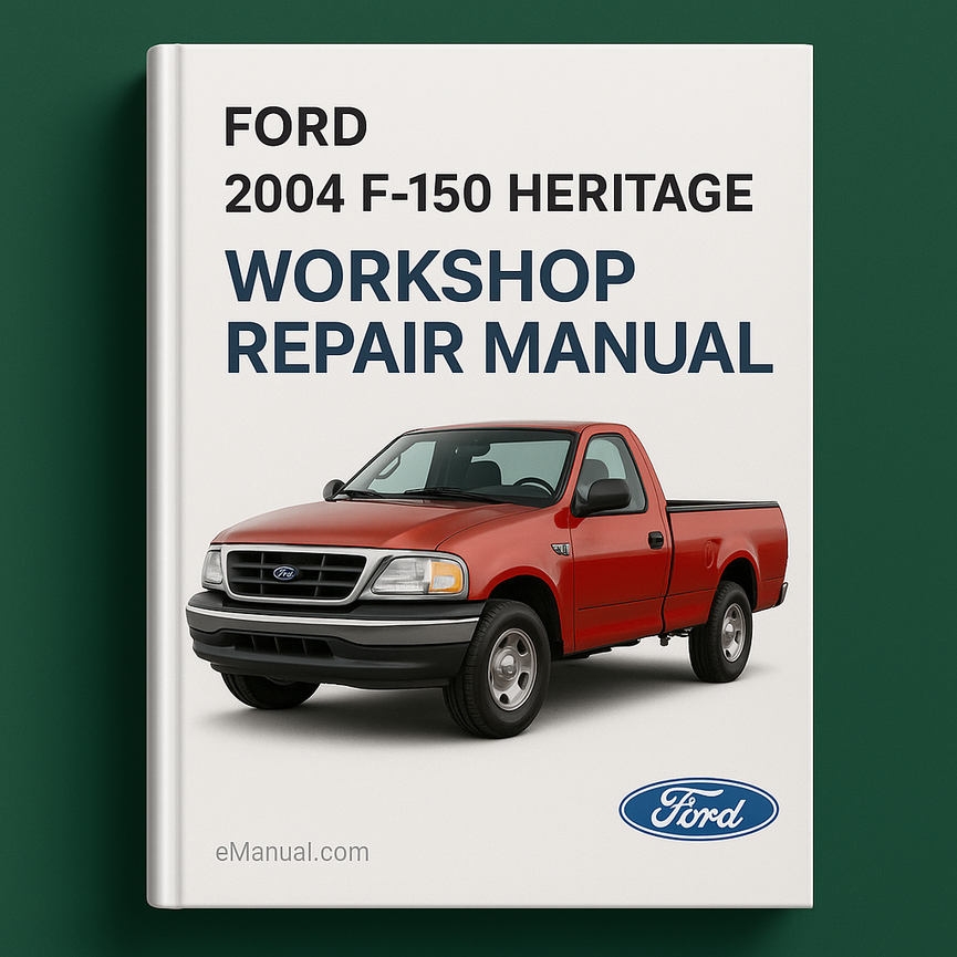 2004 Ford F150 F-150 HERITAGE Workshop Repair Manual