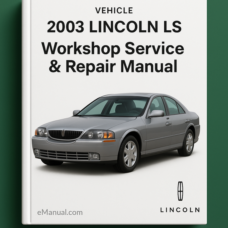 Manual de servicio y reparación del taller del Lincoln LS 2003