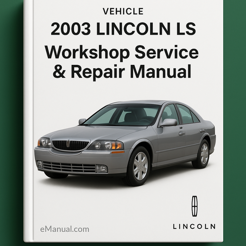 2003 LINCOLN LS Workshop Service Repair Manual