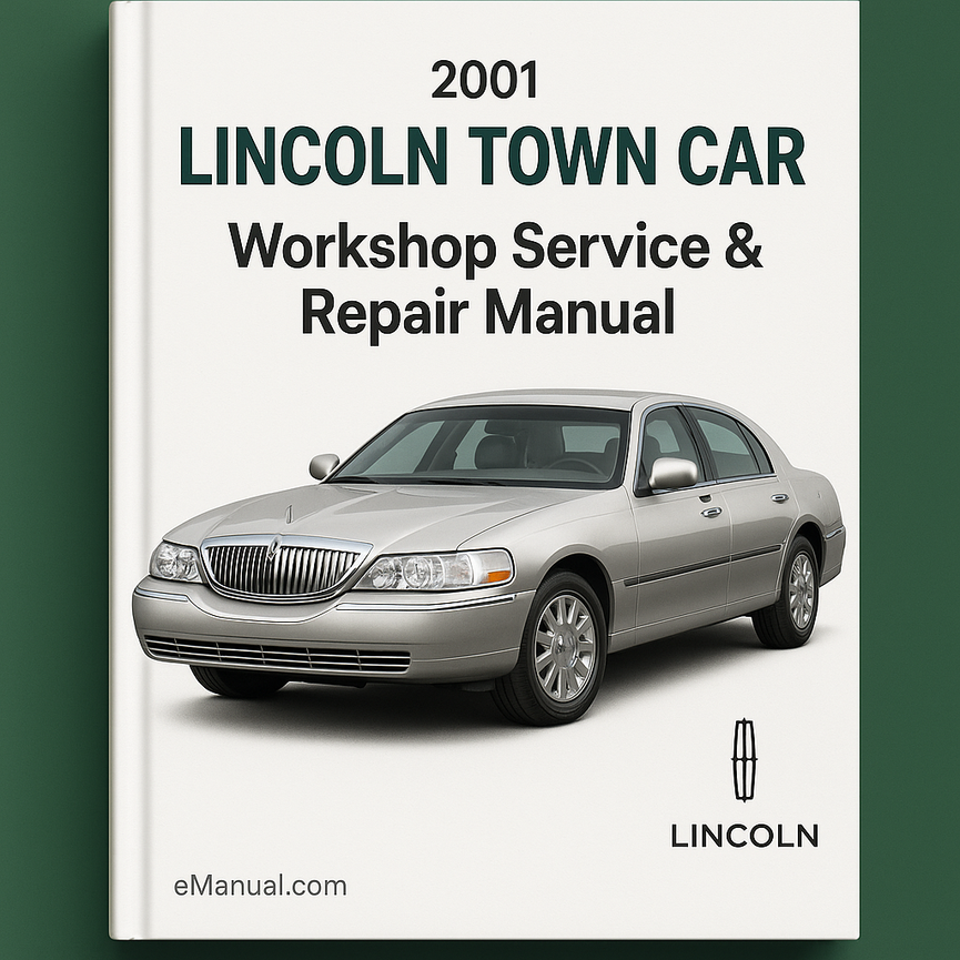 2001 LINCOLN TOWN CAR Workshop Service Repair Manual