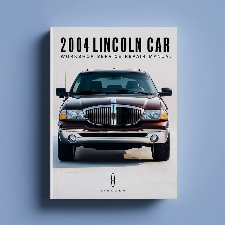 2004 LINCOLN TOWN CAR Werkstatt-Service-Reparaturhandbuch