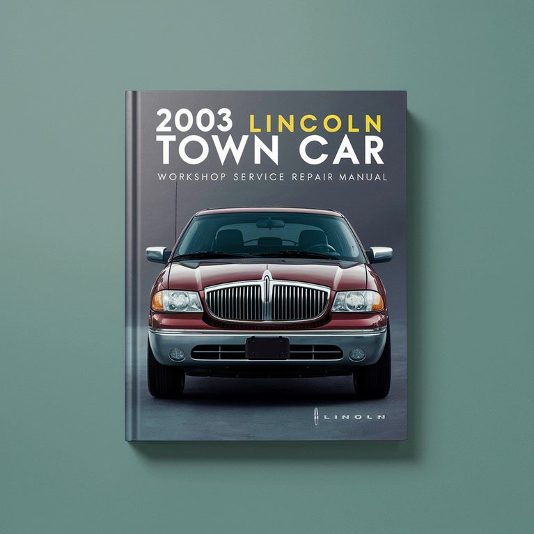 Manual de reparación y servicio del taller LINCOLN TOWN CAR 2003