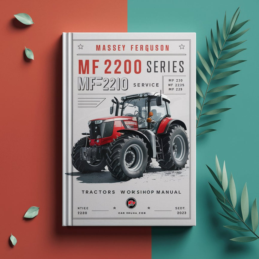 Massey Ferguson Service MF 2200 Series MF 2210 MF 2225 MF 2235 Tractors Workshop Manual
