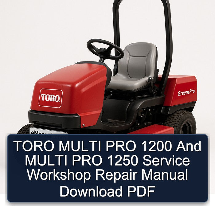 Toro Multi PRO 1200 1250 Service Repair Workshop Manual PDF