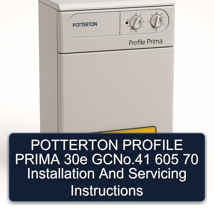 Potterton Profile Prima 30E Gcno.41 605 70 Installation Servicing Service Repair Workshop Manual PDF