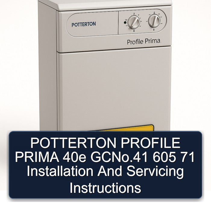 Potterton Profile Prima 40E Gcno.41 605 71 Installation Servicing Service Repair Workshop Manual PDF