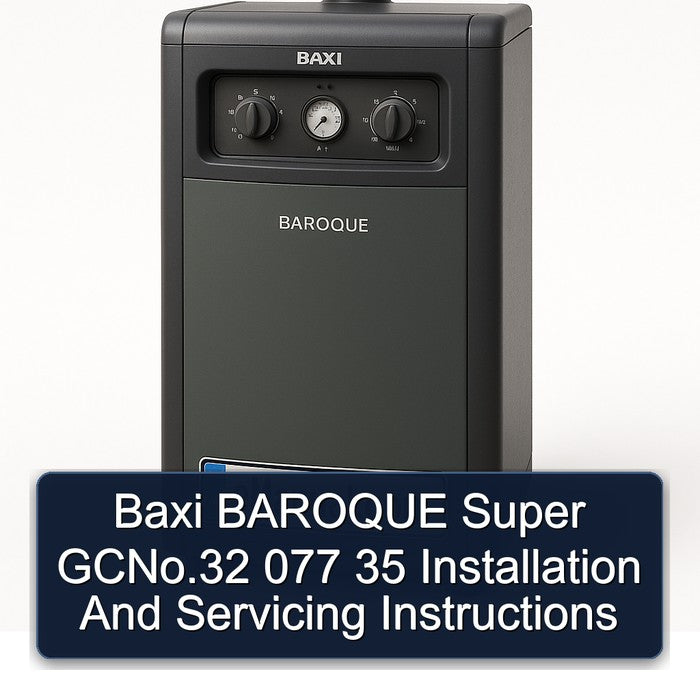 Baxi Baroque Super Gcno.32 077 35 Installation Servicing Service Repair Workshop Manual PDF