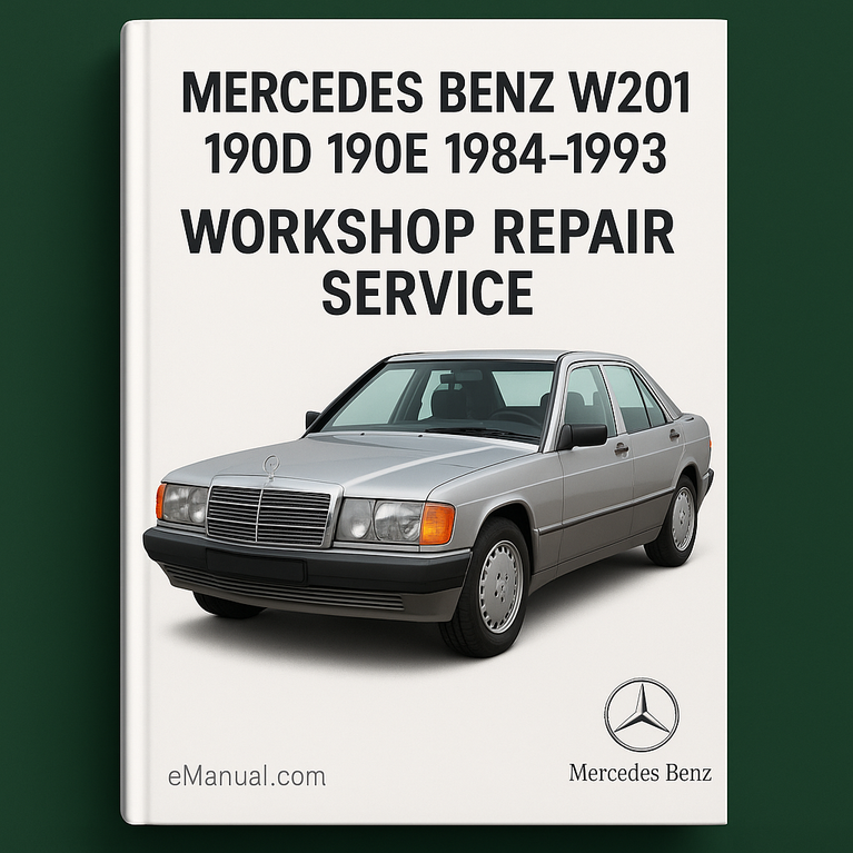 Mercedes Benz W201 190D 190E 1984-1993 Workshop Repair Servi