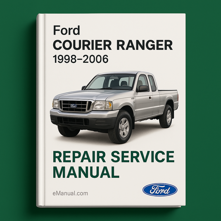 Ford COURIER RANGER 1998-2006 Repair Service Manual