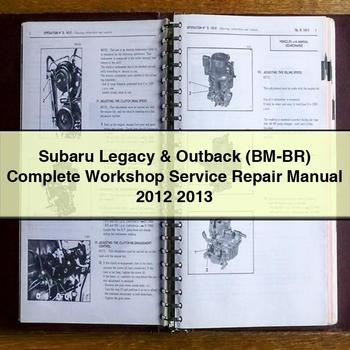 Manual completo de servicio y reparación del taller Subaru Legacy &amp; Outback (BM-BR) 2012 2013