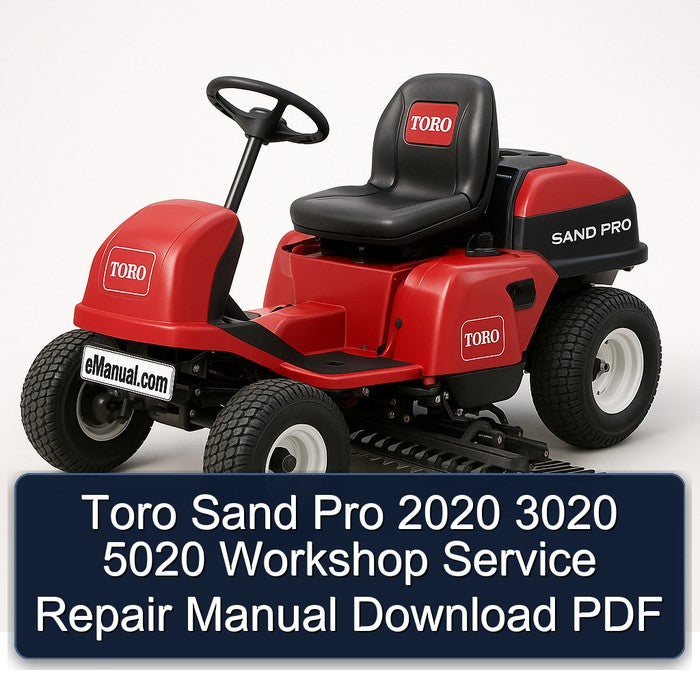 2020 Toro Sand Pro 3020 5020 Service Repair Workshop Manual PDF