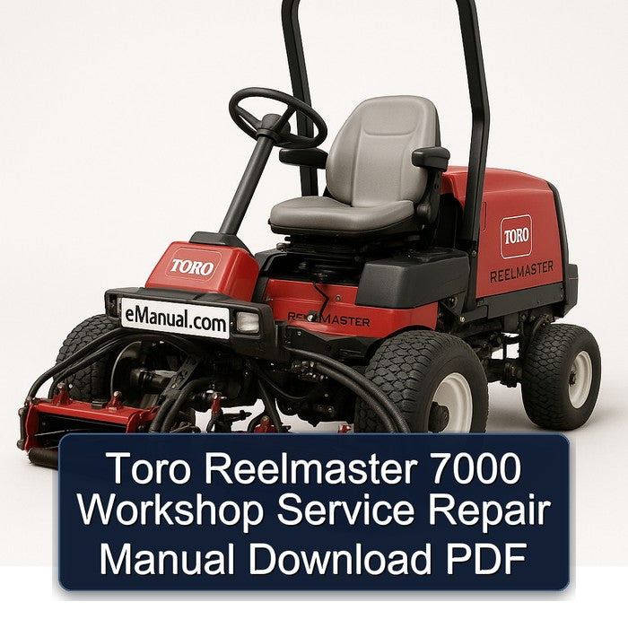 Toro Reelmaster 7000 Service Repair Workshop Manual PDF