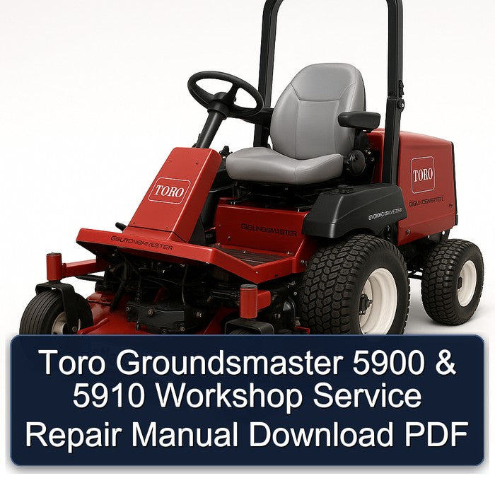 Toro Groundsmaster 5900 5910 Service Repair Workshop Manual PDF