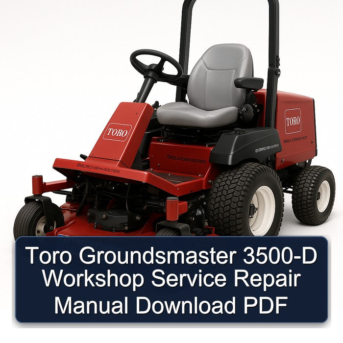 Toro Groundsmaster 3500-D Service Repair Workshop Manual PDF
