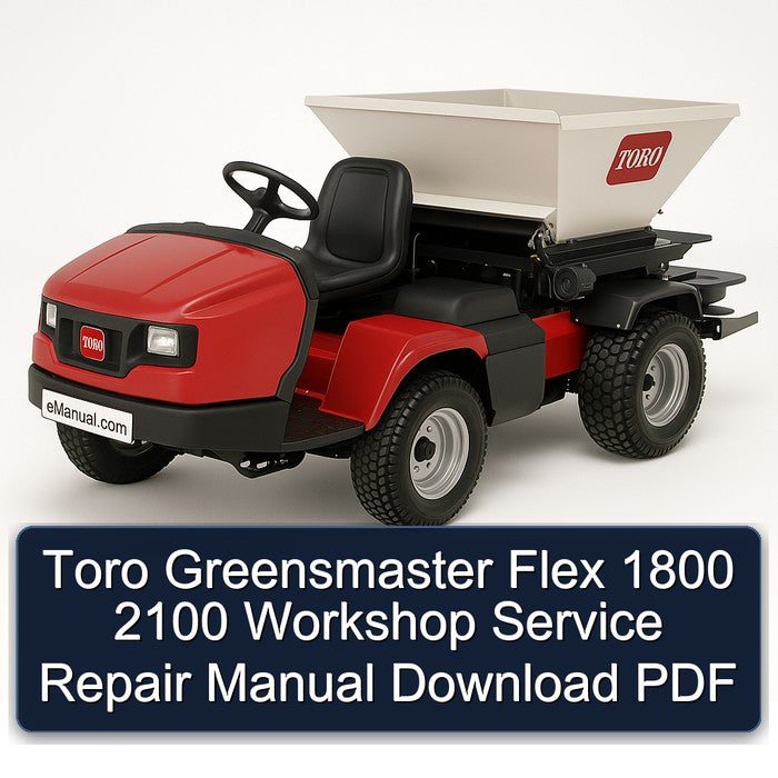 Toro Greensmaster Flex 1800 2100 Service Repair Workshop Manual PDF
