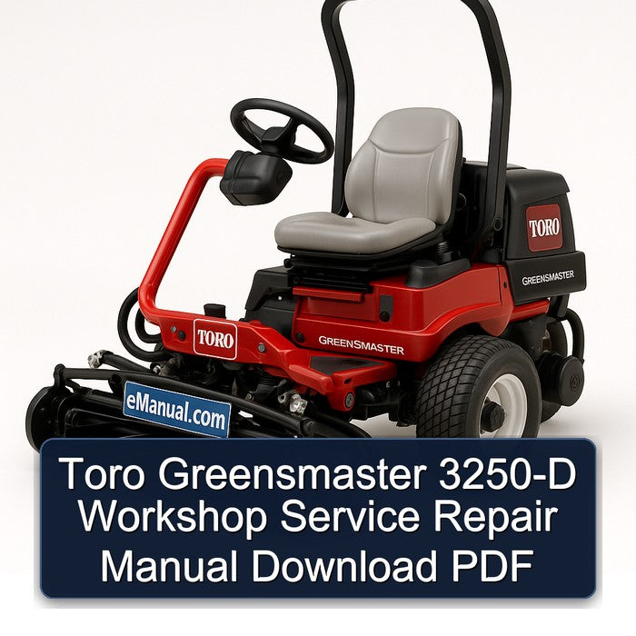 Toro Greensmaster 3250-D Service Repair Workshop Manual PDF
