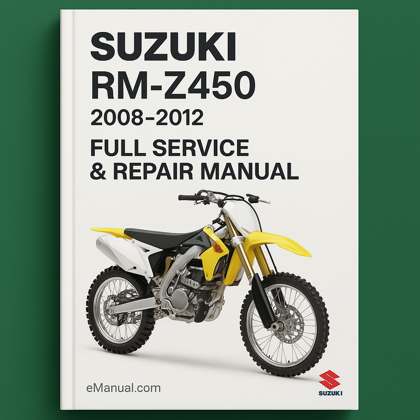 Suzuki RM-Z450 RMZ450 Full Service & Repair Manual 2008-2012