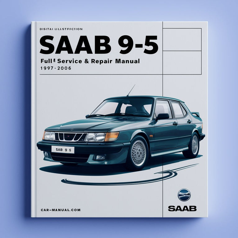 Manual completo de servicio y reparación del SAAB 9-5 1997-2006