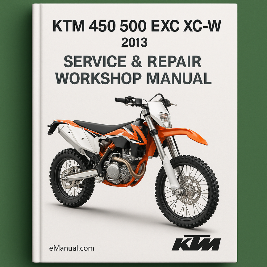 Ktm 450 500 Exc Xc-w Service Repair Workshop Manual 2013