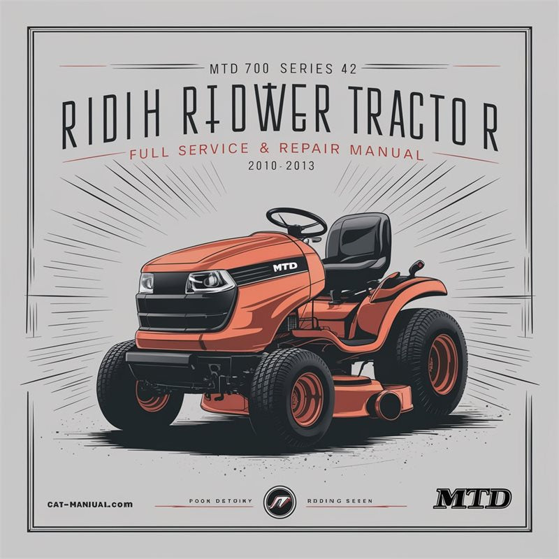 2010-2013 MTD 700 Series 42 Inch Riding Mower Tractor Service Repair Workshop Manual PDF