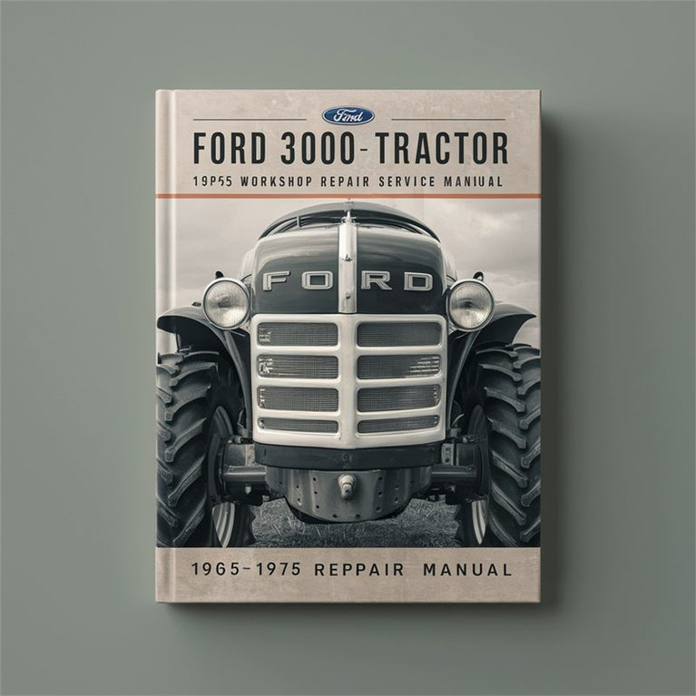 1965-1975 Ford 3000 Tractor Service Repair Workshop Manual PDF