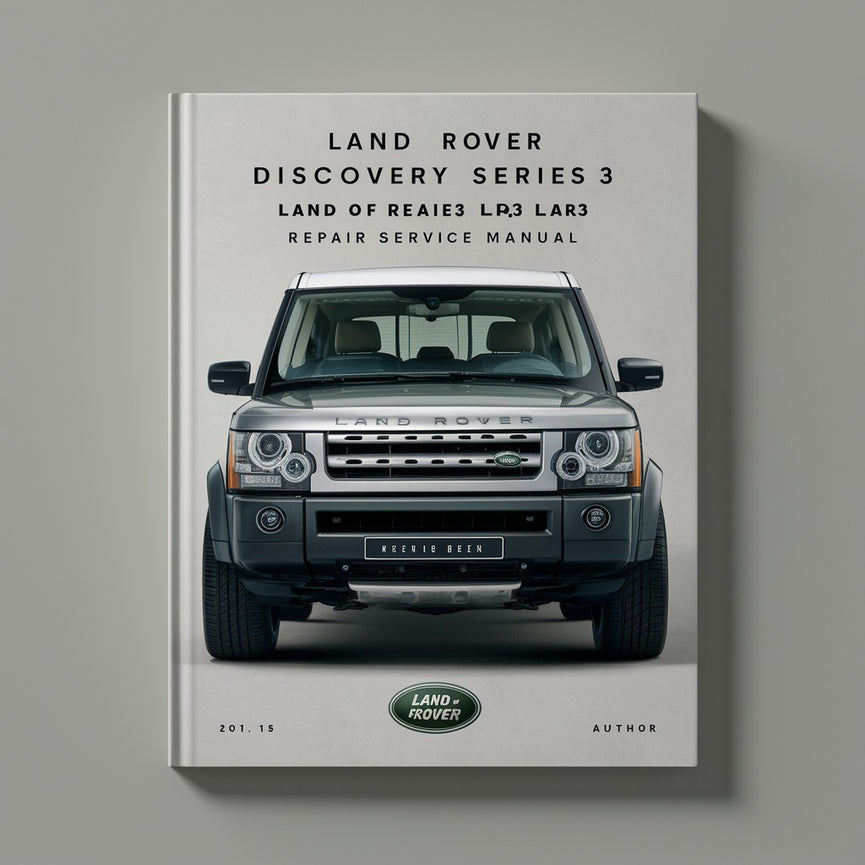 Land Rover DISCOVERY Serie 3 LR3 Reparatur-Servicehandbuch