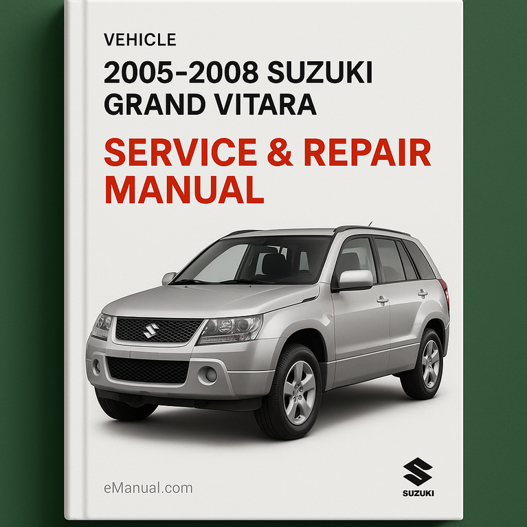 2005-2008 Suzuki Grand Vitara Service & Repair Manual