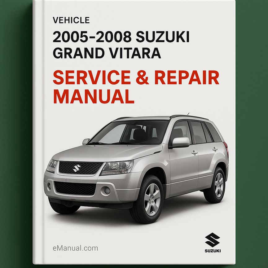 2005-2008 Suzuki Grand Vitara Service & Repair Manual