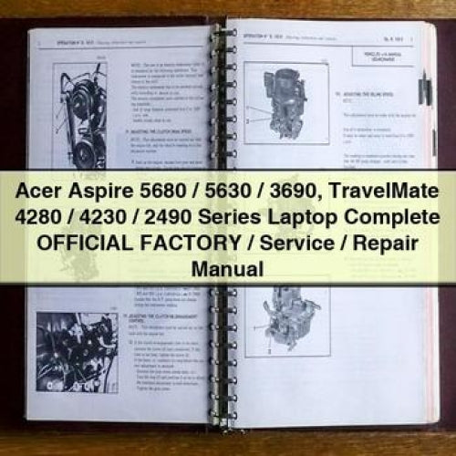 Acer Aspire 5680 / 5630 3690 Travelmate 4280 4230 2490 Series Laptop Service Repair Workshop Manual PDF