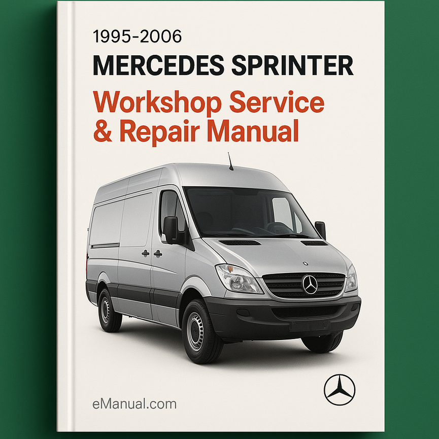 1995-2006 Mercedes Sprinter full Workshop Service Repair Manual