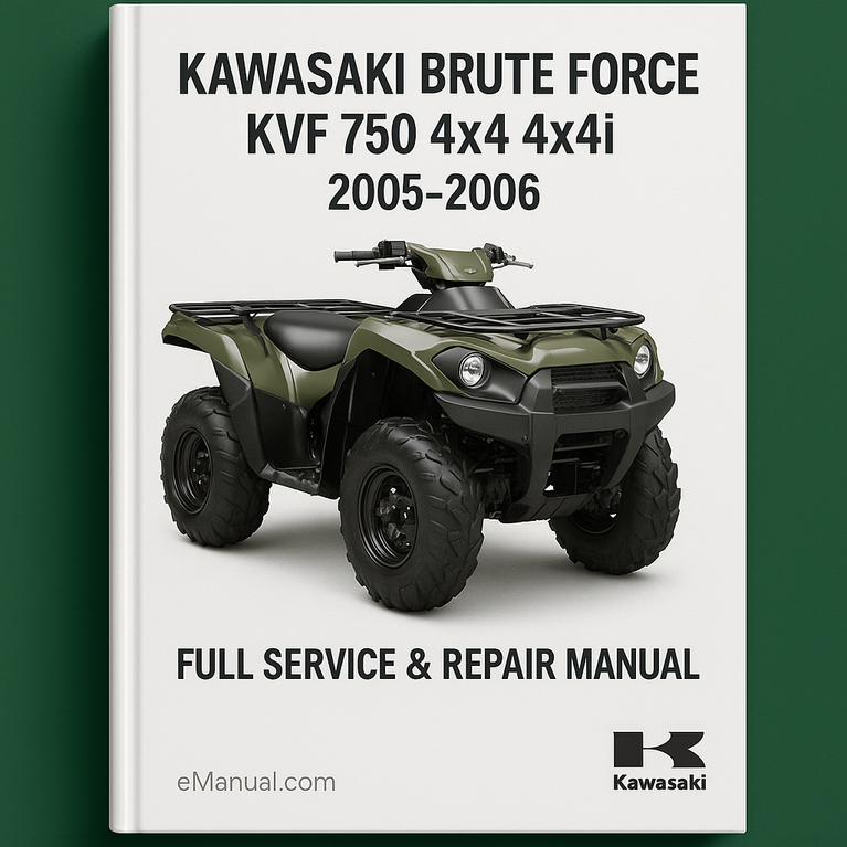 KAWASAKI BRUTE FORCE KVF 750 4X4 4X4I Full Service & Repair Manual 2005-2006