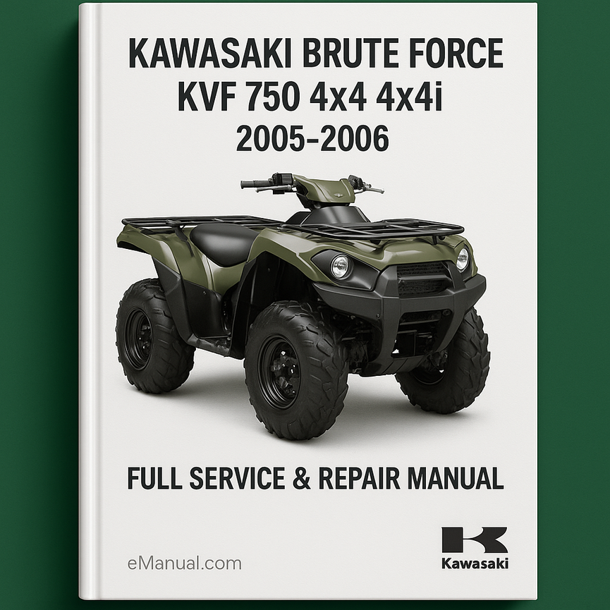 KAWASAKI BRUTE FORCE KVF 750 4X4 4X4I Full Service & Repair Manual 2005-2006