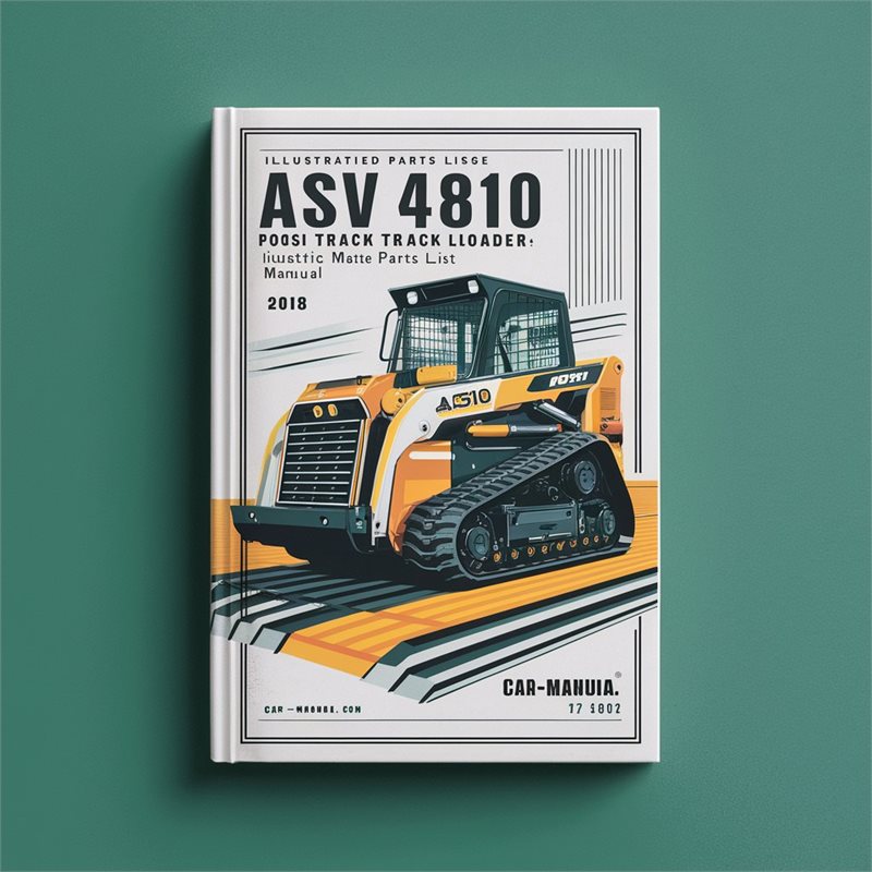 ASV 4810 Posi Track Loader Illustrated Master Parts Catalog PDF