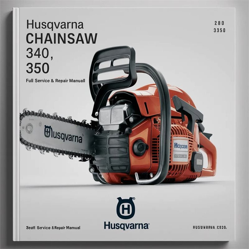 Husqvarna Chainsaw 340 345 350 Service Repair Workshop Manual PDF
