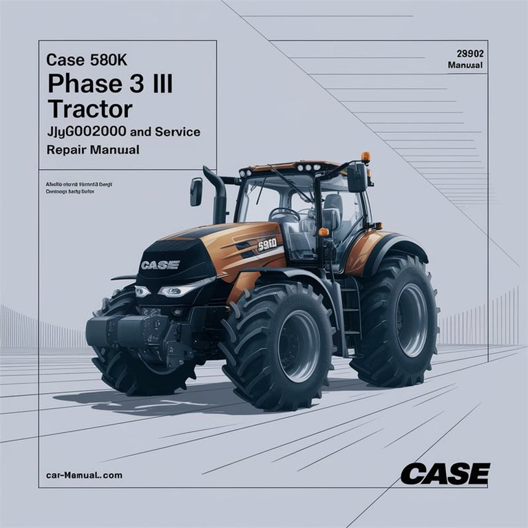 Case 580K Phase 3 III Tractor JJG0020000 Above -improved Service Repair Workshop Manual PDF
