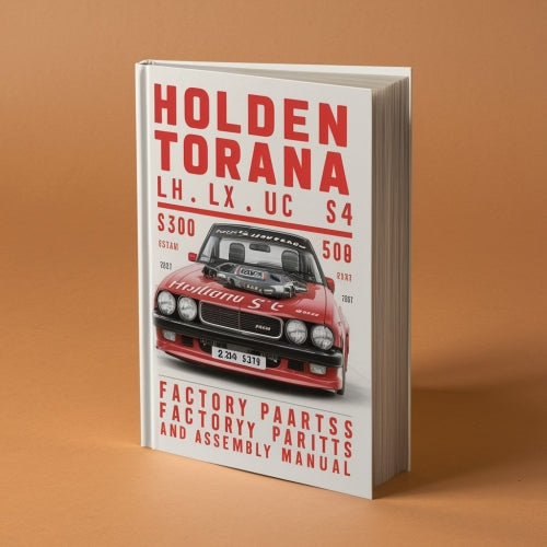 Manual de ensamblaje y piezas de fábrica de Holden TORANA LH LX UC L34 SLR5000