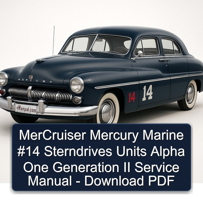 Mercruiser Mercury Marine 14 Sterndrives Units Alpha One Generation II Service Repair Workshop Manual PDF