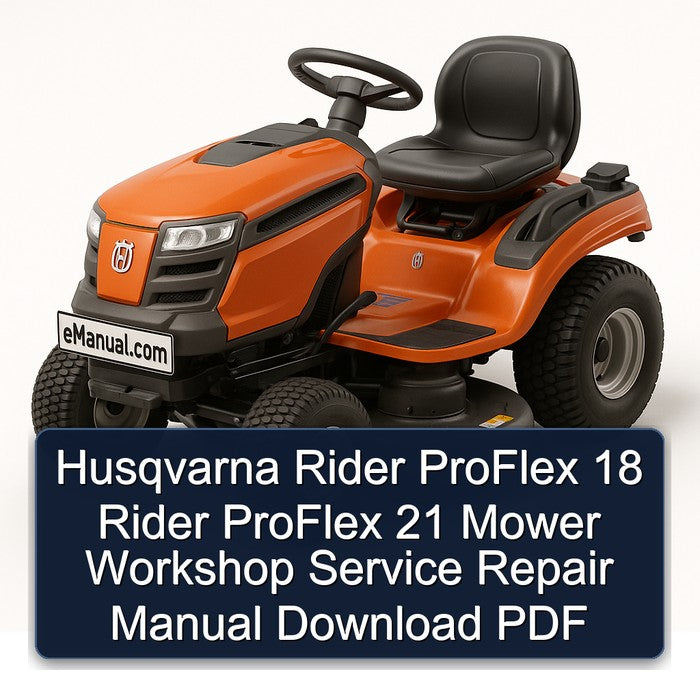 Husqvarna Rider Proflex 18 21 Mower Service Repair Workshop Manual PDF