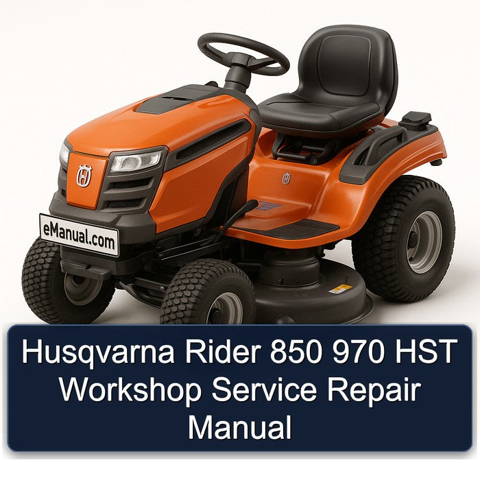 Husqvarna Rider 850 970 HST Service Repair Workshop Manual PDF