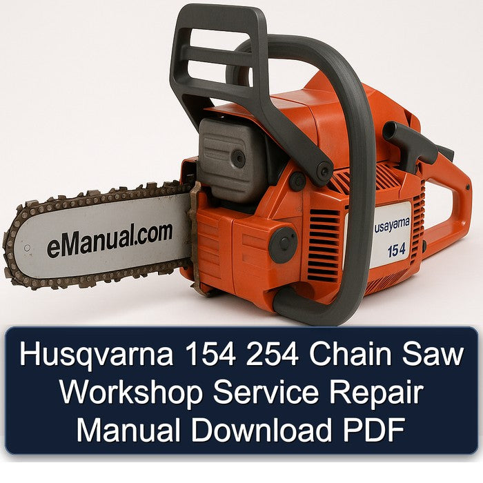 Husqvarna 154 254 Chain Saw Service Repair Workshop Manual PDF