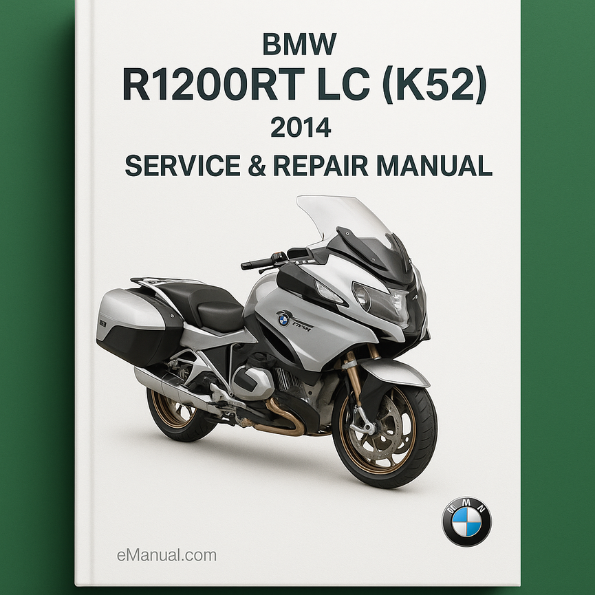 BMW R1200RT LC (K52) 2014 Service Repair Manual