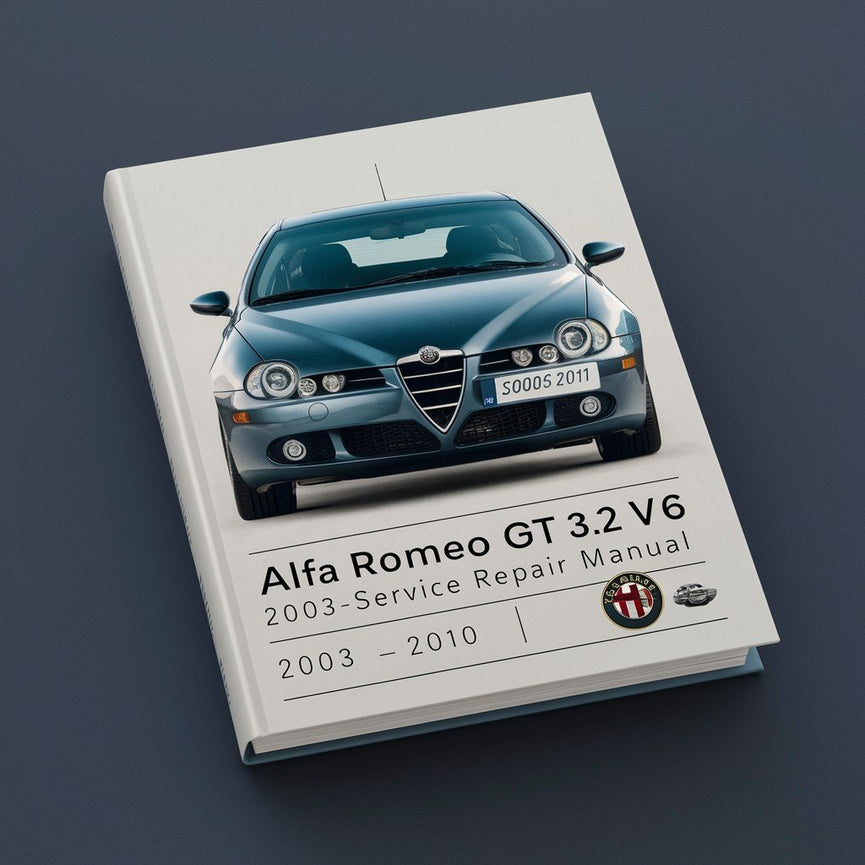 Alfa Romeo GT 3.2 V6 2003-2010 Service Repair Manual