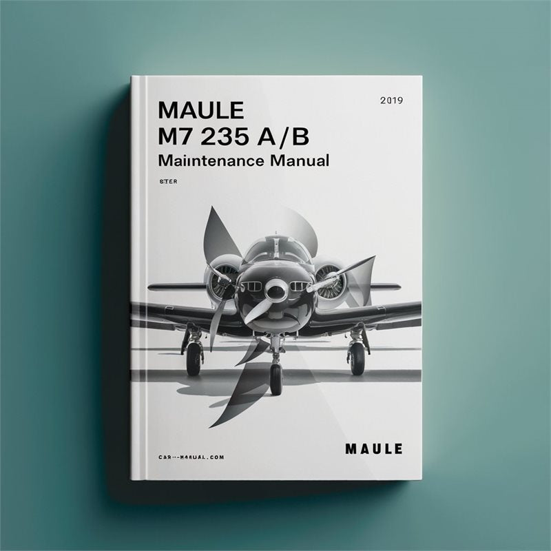 Maule M7 235 /b Aircraft Service Repair Workshop Manual PDF