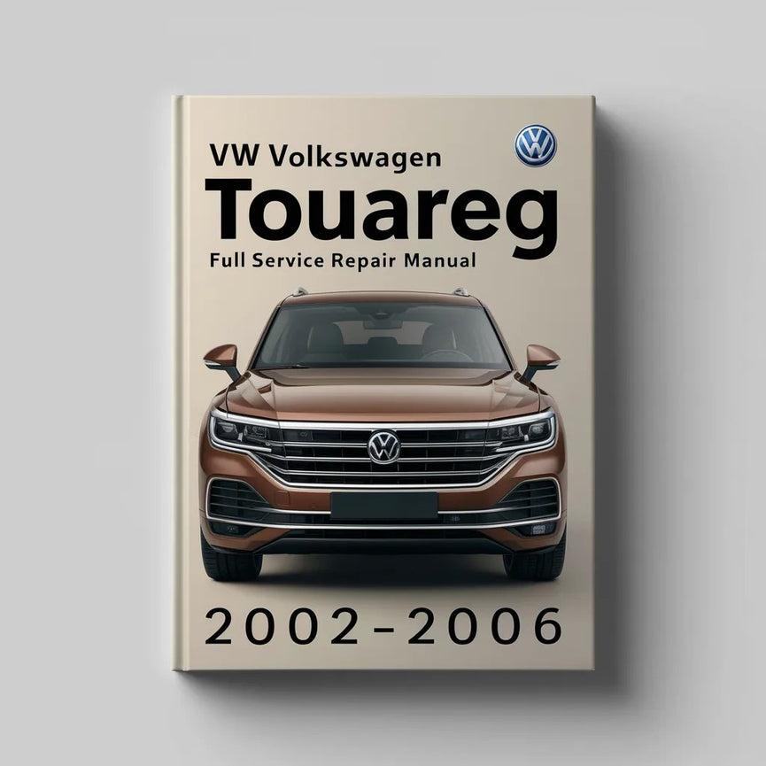 Manual de reparación y servicio completo VW Volkswagn TOUAREG 2002 2003 2004 2005 2006