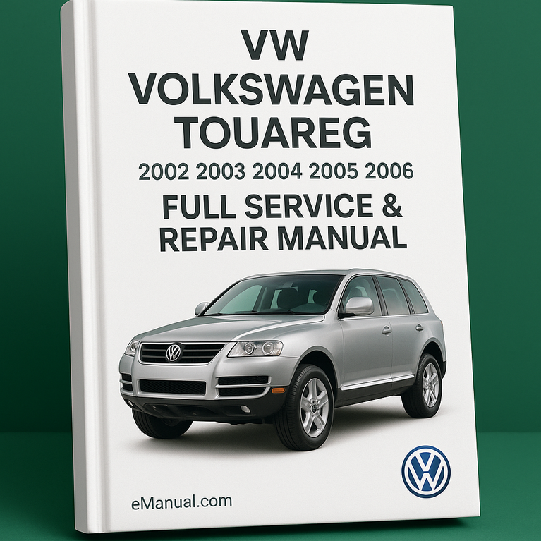 VW Volkswagn TOUAREG 2002 2003 2004 2005 2006 Full Service Repair Manual