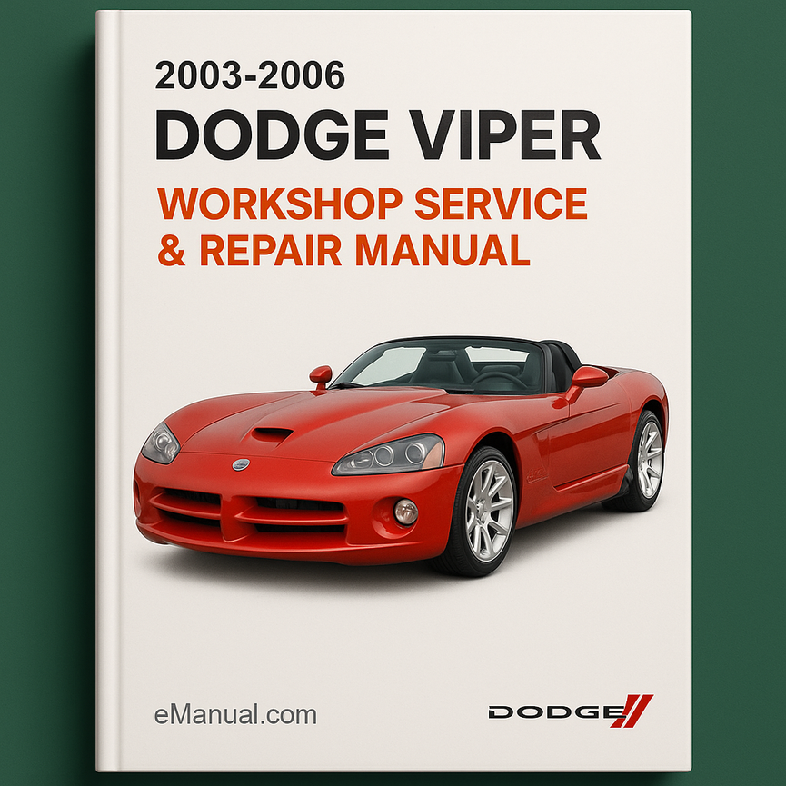 2003-2006 Dodge Viper Workshop Service Repair Manual