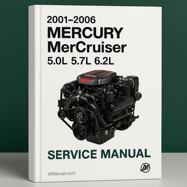 2001-2006 Mercury MerCruiser 5.0L 5.7L 6.2L Service Manual